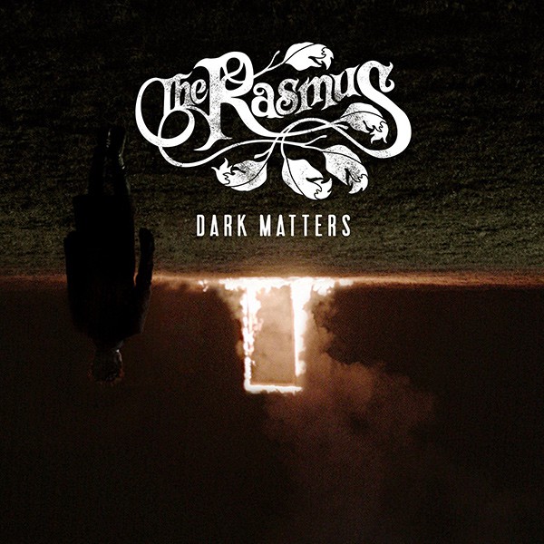 The Rasmus - 'Dark Matters'