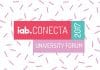 IAB Conecta 2017 University Forum