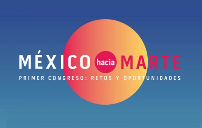primer Congreso México hacia Marte, retos y oportunidades