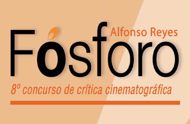 Concurso de crítica cinematográfica Fósforo Alfonso Reyes