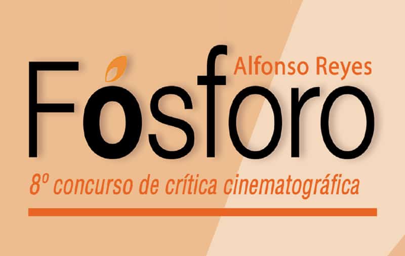 Concurso de crítica cinematográfica Fósforo Alfonso Reyes