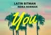 Latin Bitman 'You' con Nora Norman